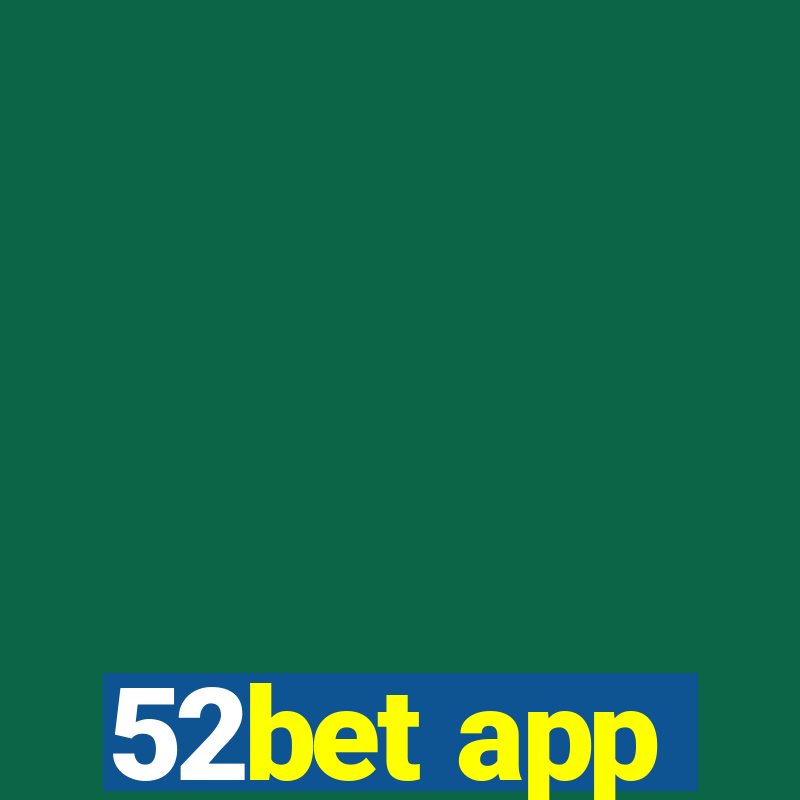 52bet app